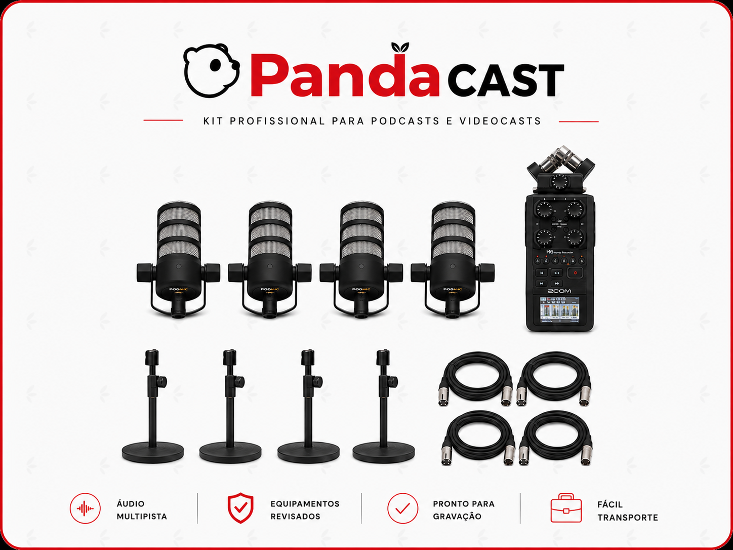 Kit PANDA CAST | Solução Profissional para Podcasts e Videocasts it PANDA CAST para locação com 4 microfones RØDE PodMic, gravador Zoom H6, suportes de mesa e cabos XLR para gravação de podcasts e videocasts profissionais.